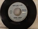 Dobie Gray- What A Way To Go- Original Northern Soul - White Whale VG