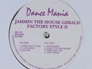 JAMMIN THE HOUSE GERALD Factory Style II DANCE MANIA 12