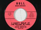 Deep Soul 45 DEE ERVIN I Can't Help It/Rubin, Rubin on Hull