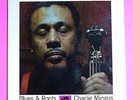 (#ws38)  CHARLIE MINGUS LP  /  Blues & Roots