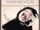 Sun Zoom Spark: 1970 To 1972 - 4 DISC SET - Captain Beefheart (2014, Vinyl New)