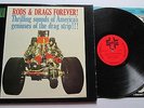 Rods & Drags Forever Sounds Of The Drag Strip Hot Rods Battle 6134 LP 1st Press
