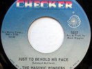 MASONIC WONDERS 45 Just To Behold His Face NEAR MINT Gospel CHECKER 1968 c1806