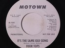 FOUR TOPS: It's The Same Old Song / Your Love Is Amazing 45 (dj) rare Soul