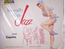 VARIOUS: He Really Digs Jazz LP (Mono, rainbow label, few light sleevemarks on