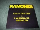 Ramones- She's The One /  Wanna Be Sedated 7
