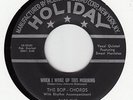 BOP-CHORDS - WHEN I WOKE UP THIS MORNING- HOLIDAY 45 BLACK LBL  DOO WOP EX MP3