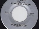 Mark REILLY you need a man 45 rare MODERN SOUL funk NORTHERN SOUL dancer HEAR ??