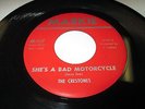 THE CRESTONES She's A Bad Motorcycle 45 7