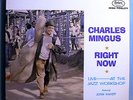 CHARLES MINGUS w/CLIFFORD JORDAN RIGHT NOW RARE ORIG '65 FANTASY STEREO LP MINT