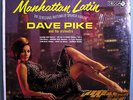 DAVE PIKE MANHATTAN LATIN ULTRA-RARE ORIG '64 DECCA STEREO LP; IN SHRINK MINT