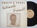 CALVIN B. RHONE intimate friend LP private modern soul gospel boogie CBR
