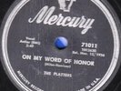 78-DOO-WOP-PLATTERS-ON MY WORD OF HONOR/ONE IN A MILLION on MERCURY