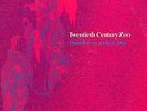 TWENTIETH CENTURY ZOO 