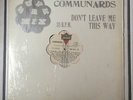 THE COMMUNARDS - Don't leave me this way   LP GUATEMALA PRESS 1986 VG+
