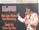 Elvis Presley:We Can Make the Morning    RCA Japan