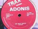 ADONIS-no way back-RARE ORIGINAL 1986 TRAX CHICAGO HOUSE 12