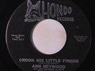 ANN HEYWOOD: Crook His Little Finger / Everything Under The Sun 45 (wol) rare S