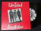WRETCHED - IN CONTROLUCE 7'' 1988 mint nerorgasmo negazione indigesti rough
