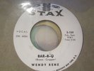 R&B Soul 45 WENDY RENE bar-b-q / young & foolish STAX demo