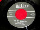CHANTERS MY MY DARLING  PRESSING I NEED YOUR TENDERNESS  DOO WOP 45