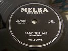 THE WILLOWS Baby Tell Me / Church Bells May Ring R&B / DOO-WOP 78 RPM Melba 102