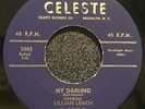 LILLIAN LEACH / THE MELLOWS  MY DARLING / LUCKY GUY 7