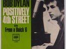 BOB DYLAN: Positively 4th Street / From a Buick 6 ORIG USA Columbia PS w/ 45