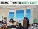 ULTIMATE PAINTING GREEN LANES LP VINYL BRAND NEW (US) 33RPM