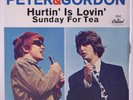 PETER & GORDON: Hurtin' Is Lovin' / Sunday For Tea 45 (dj, PS east coast, strai