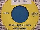 OCTOBER COUNTRY My Girl Friend Is A Witch pSycH Canada EPIC 45