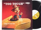 BOBBY TUCKER TRIO: TOO TOUGH jamie LP / COOL COVER creepy puppet smokes cig RARE