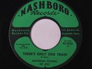NATIONAL CLOUDS OF JOY: There's Only One Train / Oh Lord I Need Thee 45