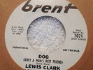 NM- LEWIS CLARK PROMO NORTHERN SOUL / FUNK 45 - DOG (AIN'T A MAN'S BEST FRIEND)