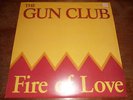 THE GUN CLUB- FIRE OF LOVE (VINYL LP)