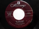 DINAH WASHINGTON 45 My lean baby / Never ,Never  MERCURY VG++ R&B bb2982