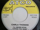 CARLA THOMAS I'LL NEVER STOP LOVING YOU / HERBIE HUNTER I WAS BORN NORTHERN EX