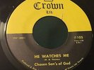 CHOSEN SON'S OF GOD He Watches Me 45 Crown Ltd black gospel Birmingham hear