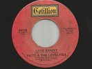 PATTI AND THE LOVELITES - LOVE BANDIT - MINT- USA COTILLION 7