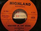 GIRL GROUP DOO WOP SANDRA & HIGHLANDERS HIGHLAND 1015 WRITTEN IN THE STARS/WHAT