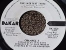 Channel 3 The Sweetest Thing Promo DJ Dakar DK 4520 45 RPM RARE 1973