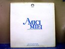 AMICI MIEI- LP- COLONNA SIONORA ORIGINALE 