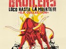 The Broilers - Loco Hasta la Muerte