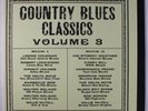 VARIOUS: Country Blues Classics, Vol. 3 LP Blues & R&B