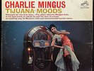 Charlie Mingus Tijuana Moods LP VG+ 1962 Living Stereo USA LSP-2533 Original