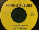 5 ROYALES If You Don't Need Me/I'm Gonna Tell Them 45 Home Of The Blues hear