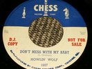 HOWLIN' WOLF Come To Me Baby Don't Mess With My Baby 45 *rare* DJ Copy Blues