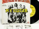 THE MOTHERS OF INVENTION MY GUITAR EP 7