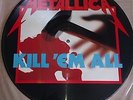 Metallica - Kill 'Em All - Album - Record Picture Disc