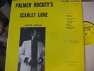 PALMER ROCKEY Scarlet Love LP RARE private press ORIG w AUTOGRAPH acid archives